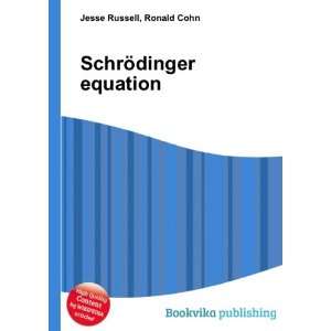  SchrÃ¶dinger equation Ronald Cohn Jesse Russell Books
