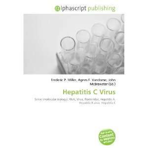  Hepatitis C Virus (9786133741430) Books