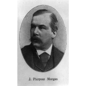  1901 John Pierpont Morgan, 1837 1913