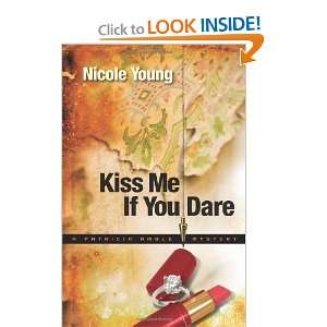 Start reading Kiss Me If You Dare (Patricia Amble Mystery Series #3 