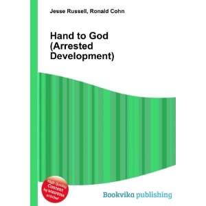  Hand to God (Arrested Development) Ronald Cohn Jesse 
