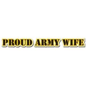  United States Army Proud Army Wife Window Strip Decal 