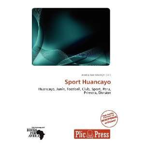  Sport Huancayo (9786138790020) Janeka Ane Madisyn Books