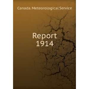  Report. 1914 Canada. Meteorological Service Books