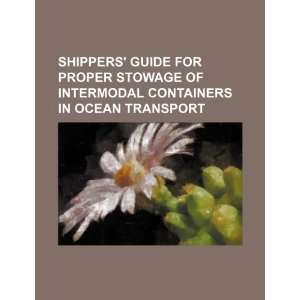  Shippers guide for proper stowage of intermodal containers 
