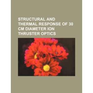   diameter ion thruster optics (9781234532680) U.S. Government Books
