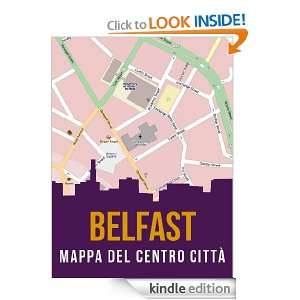 Belfast, Irlanda del Nord mappa del centro città (Italian Edition 