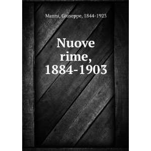  Nuove rime, 1884 1903 Giuseppe, 1844 1923 Manni Books