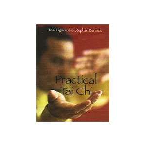  Practical Tai Chi Book by Jose Figueroa