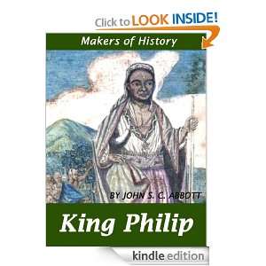 King Philip   Makers of History [Illustrated] [Kindle Edition]