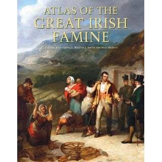  Great Irish Famine by John Crowley, William J. Smyth and Mike Murphy 