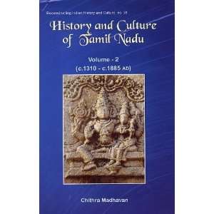 History and Culture of Tamil Nadu, v. 2 c. 1310 c.1885 AD 