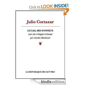 Lucas, Ses Sonnets (French Edition) Julio Cortazar  