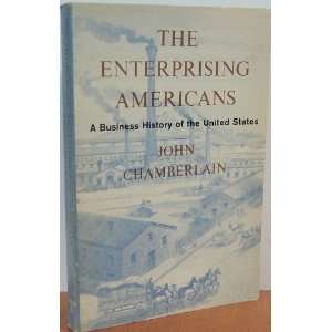   business history of the United States. John Chamberlain Books