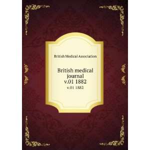  British medical journal. v.01 1882 British Medical 