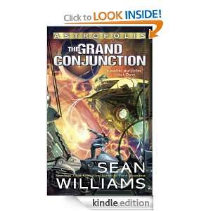 The Grand Conjunction Astropolis (Ace Science Fiction) Sean Williams 