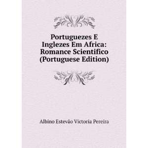   Africa Romance Scientifico (Portuguese Edition) Albino EstevÃ£o