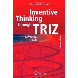   through TRIZ A Practical Guide [Paperback] Michael A. Orloff Books