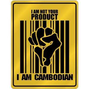   Am Not Your Product , I Am Cambodian  Cambodia Parking Sign Country