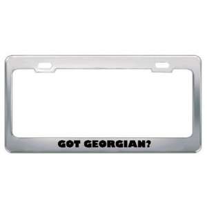 Got Georgian? Language Nationality Country Metal License Plate Frame 