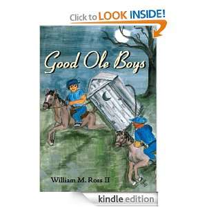 Good Ole Boys William M. Ross II  Kindle Store