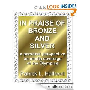 IN PRAISE OF BRONZE AND SILVER a personal perspective on media 