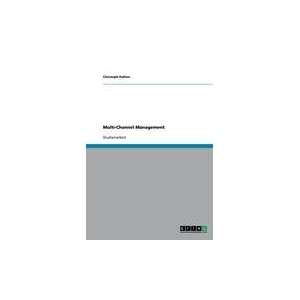 Multi Channel Management (German Edition) (9783640116379 
