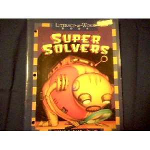  Super Solvers, Annotated Teachers Edition (Literacy at 