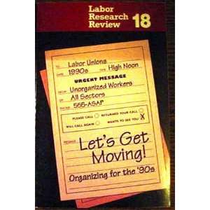  get moving Organizing for the 90s (Labor Research Review, 18) Books