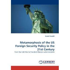  Metamorphosis of the US Foreign Security Policy in the 