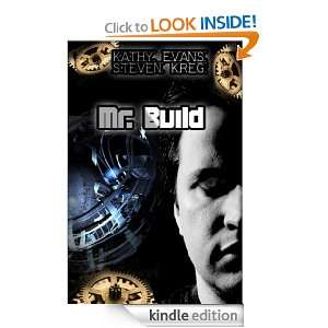 Mr. Build   A Love Story Steven Kreg, Kathy Evans  Kindle 