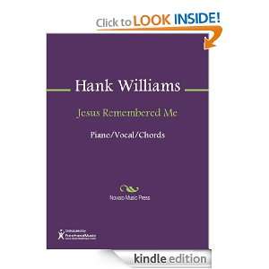 Jesus Remembered Me Sheet Music Hank Williams  Kindle 