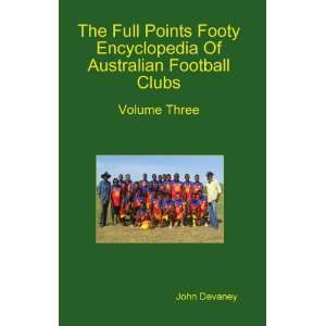  The Full Points Footy Encyclopedia of Australian Football 