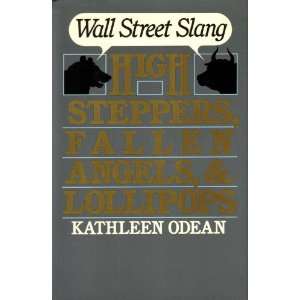  High Steppers, Fallen Angels, and Lollipops : Wall Street 