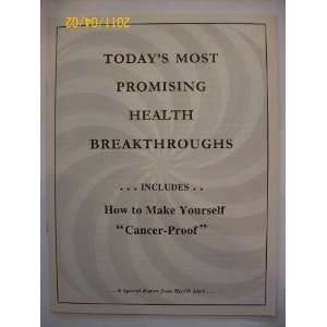  Todays Most Promising Health Breakthroughs  includes 