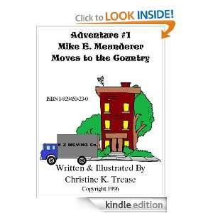 Adventure #1, Mike E. Meanderer Moves to the Country Christine K 