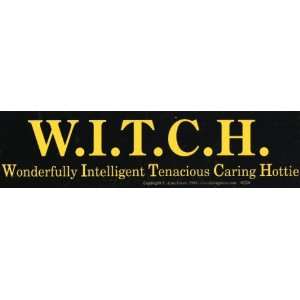  W.I.T.C.H. Wonderfully Intelligent Tenacious Caring Hottie 
