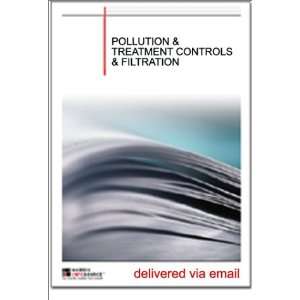   Pollution and Treatment Controls and Filtration Industry Report Books
