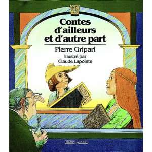   autre part (9782246437826) Pierre Gripari, Claude Lapointe Books