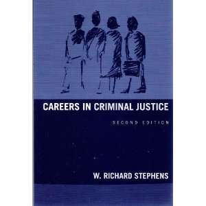  Careers in Criminal Justice (Second Edition) By W. Richard 