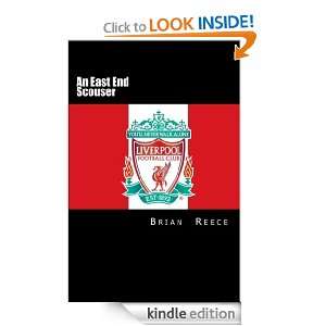 An East End Scouser [Kindle Edition]