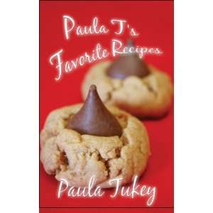  Paula Ts Favorite Recipes (9781605635477) Paula Tukey 