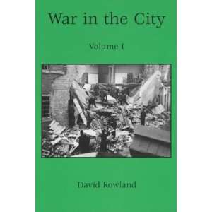    War in the City (Pt. 1) (9780953939213) David Rowland Books