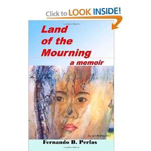 Land of the Mourning (9781463591786) Dr. Fernando B 