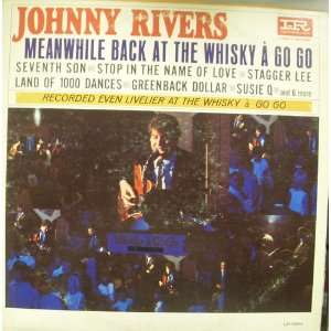  Meanwhile Back At The Whisky A Go Go Johnny Rivers Music