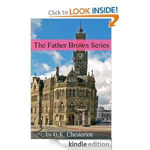 The Father Brown Series (Annotated) G.K. Chesterton, Golgotha Press 