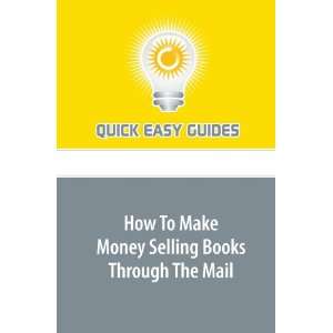  How To Make Money Selling Books Through The Mail 