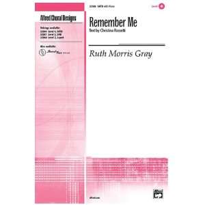 Remember Me Choral Octavo Choir Music by Ruth Morris Gray  