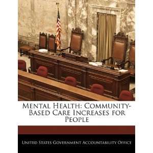  Mental Health Community Based Care Increases for People 