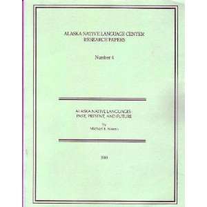 Alaska Native Language Center Research Papers, Number 4: Alaska Native 